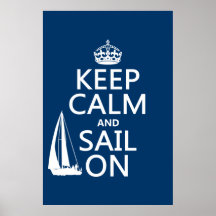 Keep Calm and Sail On - all colours Poster