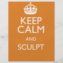 KEEP CALM AND SCULPT PERSONALIZED FLYER