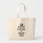 Keep Calm and Sew On Tote Bags