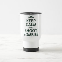 Keep Calm and Shoot Zombies Mugs