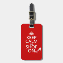 Keep Calm and Shop On - all colors Tag For Luggage