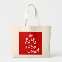 Keep Calm and Shop On - all colours Bag
