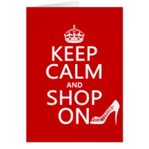 Keep Calm and Shop On - all colours Greeting Card