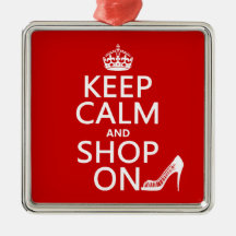 Keep Calm and Shop On - all colours Ornament