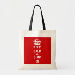 KEEP CALM AND SHOP ON CANVAS BAG