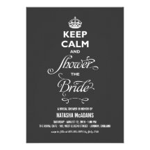 Keep Calm And Shower The Bride Funny Bridal Shower Invitations