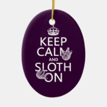 Keep Calm and Sloth On Ornaments