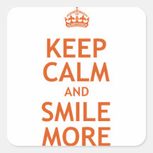 Keep Calm and Smile More Square Stickers