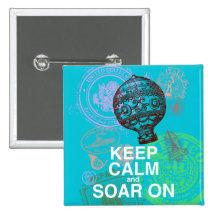 Keep Calm and Soar On fun art print Button