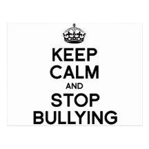 KEEP CALM AND STOP BULLYING POST CARDS