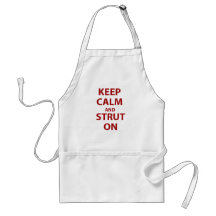 Keep Calm and Strut On Apron