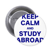 Keep Calm and Study Abroad Pinback Button
