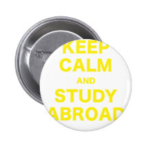 Keep Calm and Study Abroad Pinback Buttons