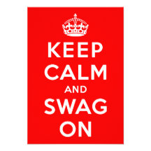 Keep Calm and Swag On Announcements