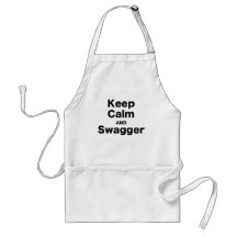 Keep Calm and Swagger Apron