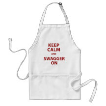Keep Calm and Swagger On Aprons