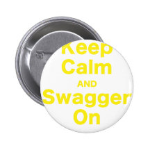 Keep Calm and Swagger On Buttons
