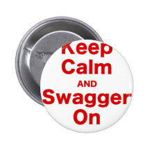 Keep Calm and Swagger On Buttons