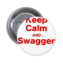 Keep Calm and Swagger Pinback Button