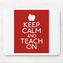 Keep Calm and Teach on Mouse Pads