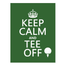Keep Calm and Tee Off - Golf presents, all colours Post Card