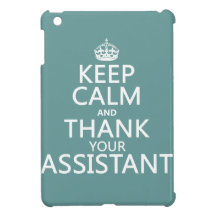 Keep Calm and Thank Your Assistant - in any colour
