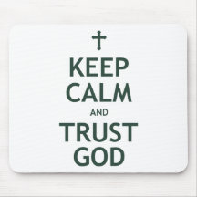 Keep Calm and Trust God Mouse Mat