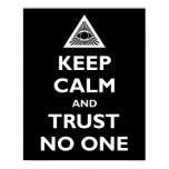 Keep Calm and Trust No One posters