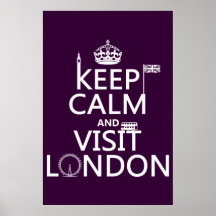 Keep Calm and Visit London (any color) Poster