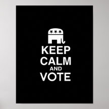 KEEP CALM AND VOTE REPUBLICAN.png Print