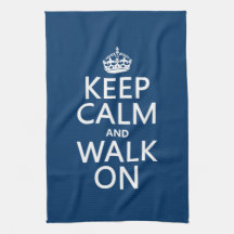 Keep Calm and Walk On (any background color) Hand Towel