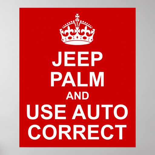 Keep Calm Auto Correct Funny Poster