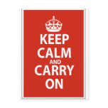 Keep Calm & Carry On