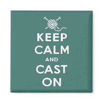 Keep Calm & Cast On Magnet