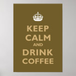 Keep Calm & Drink Coffee Print