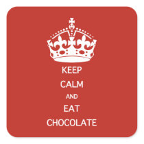 KEEP CALM  EAT  CHOCOLATE