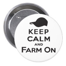 Keep Calm & Farm On - Button