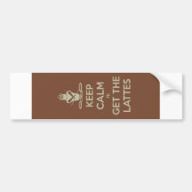 Keep Calm I'll Get the Lattes Bumper Sticker