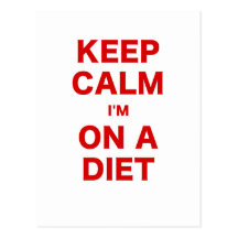 Keep Calm Im On a Diet Postcard
