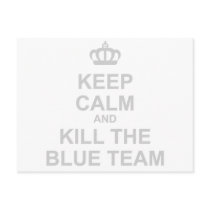 Keep Calm & Kill The Blue Team - Gamer Geek Shoot Postcards
