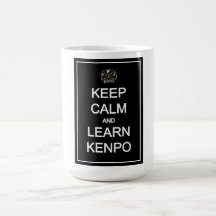 Keep Calm Learn Kenpo Mug