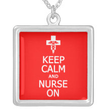 Keep Calm & Nurse On necklace, customizable