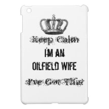 Keep Calm Oilfield Wife mini Ipad Case iPad Mini Covers