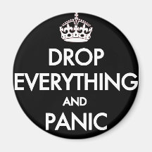 Keep Calm? Pfft! Refrigerator Magnets