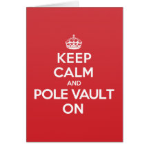 Keep Calm Pole Vault Greeting Note Card