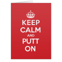 Keep Calm Putt Greeting Note Card