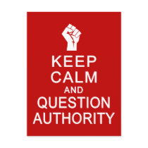 Keep Calm & Question Authority postcard, customize