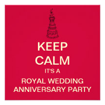 KEEP CALM Royal Wedding Anniversary Invite