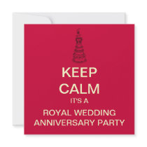 KEEP CALM Royal Wedding Anniversary Invite