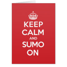 Keep Calm Sumo Greeting Note Card